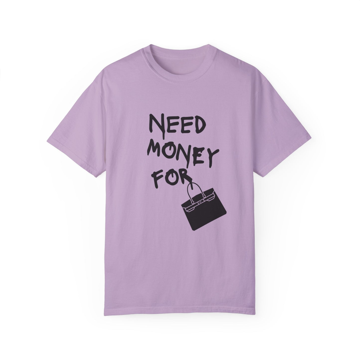 Need Money For Birkin T-shirt