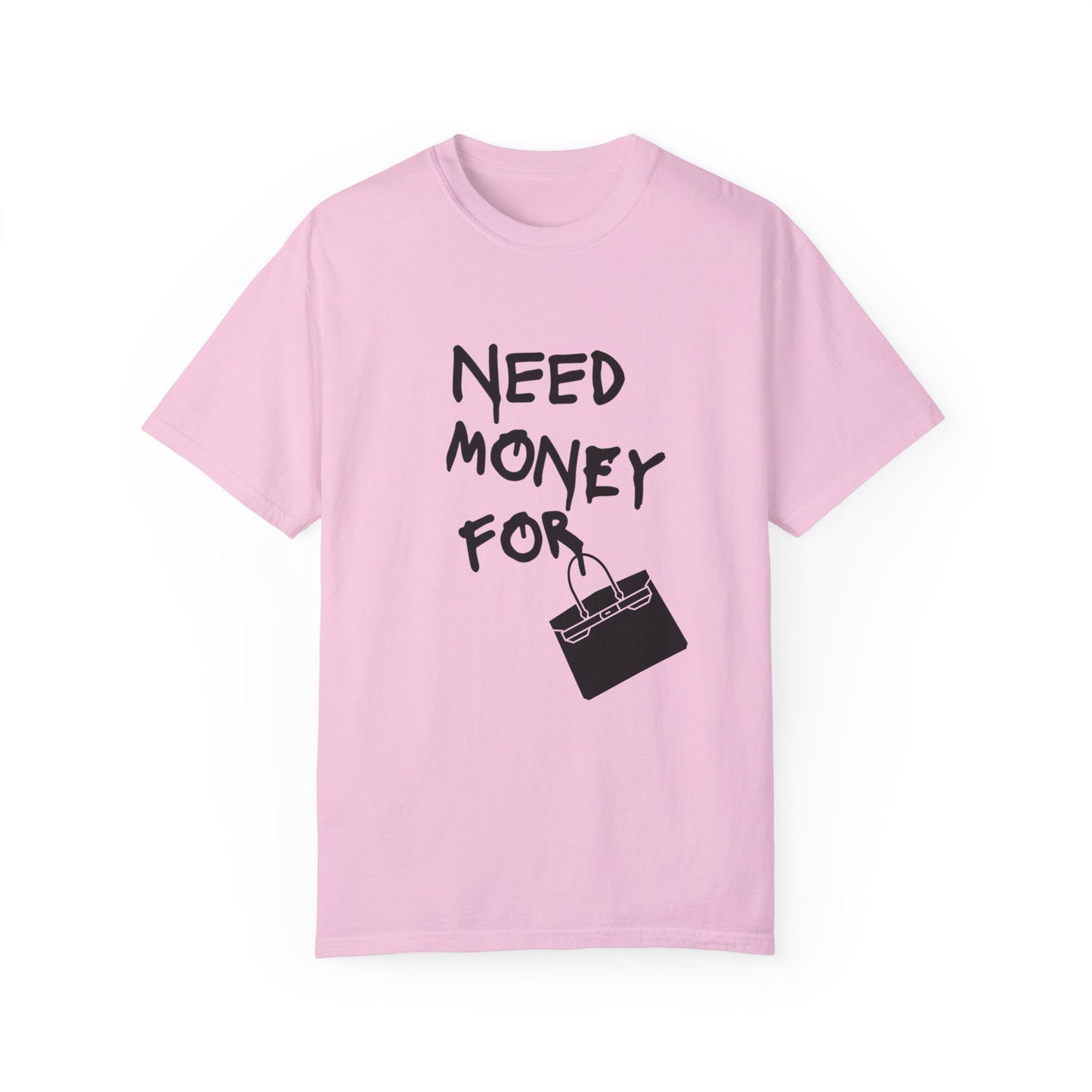 Need Money For Birkin T-shirt
