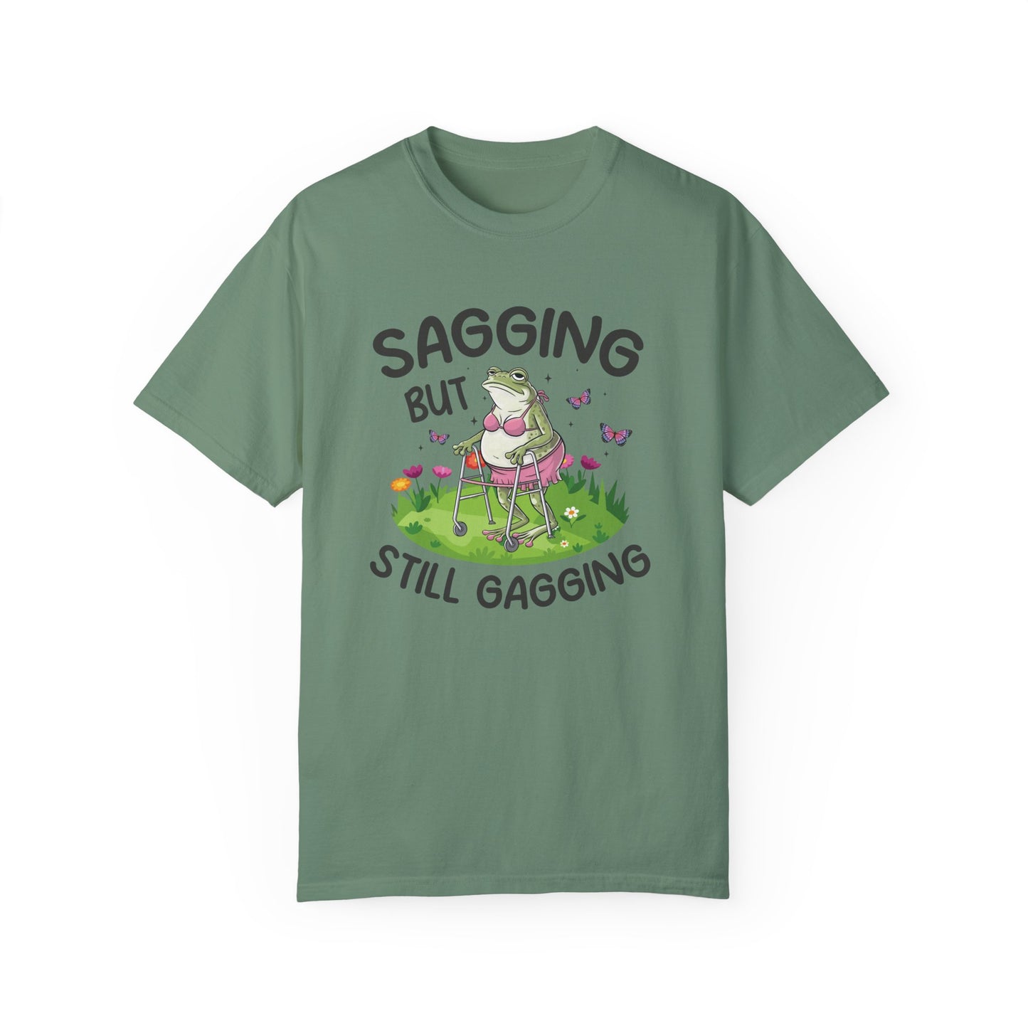Funny Unisex T-Shirt - 'Sagging But Still Gagging'