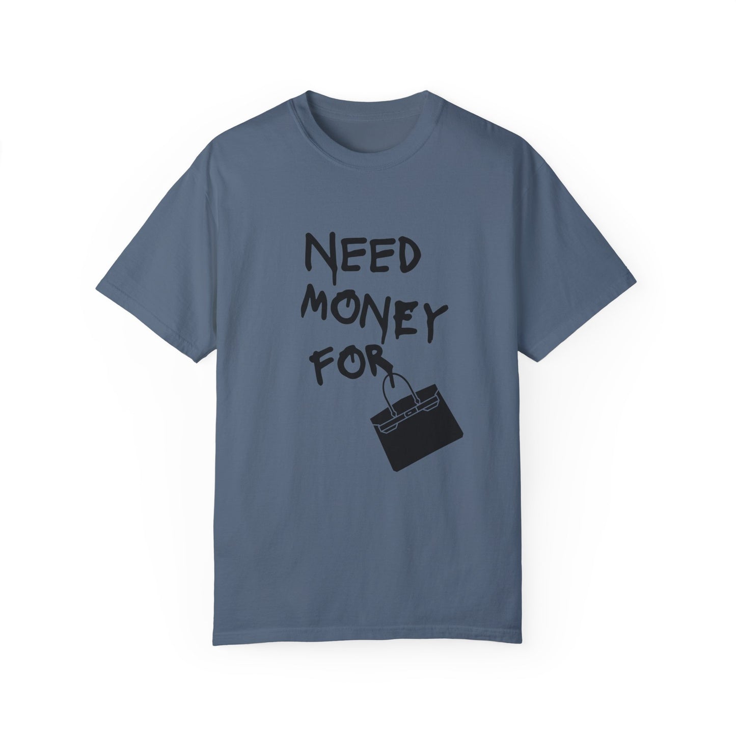 Need Money For Birkin T-shirt