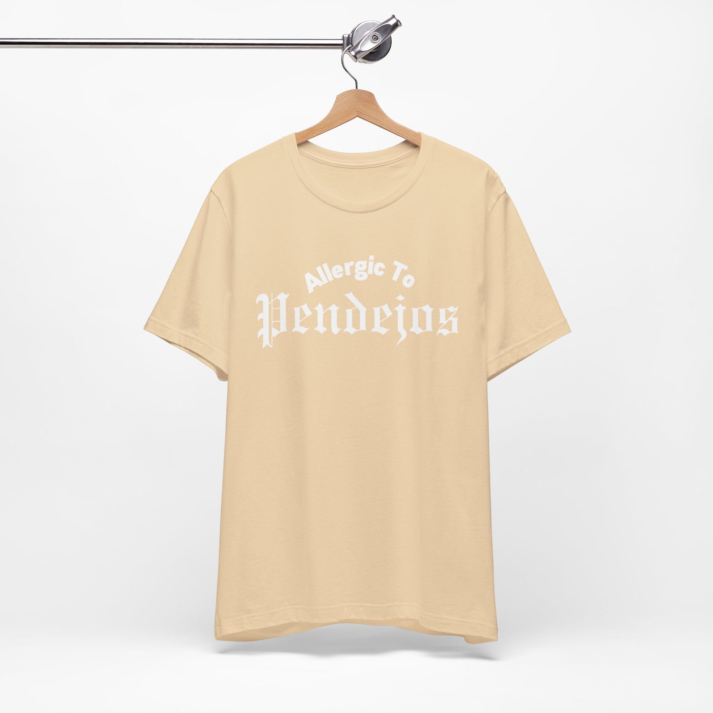 Allergic To Pendejos T-shirt