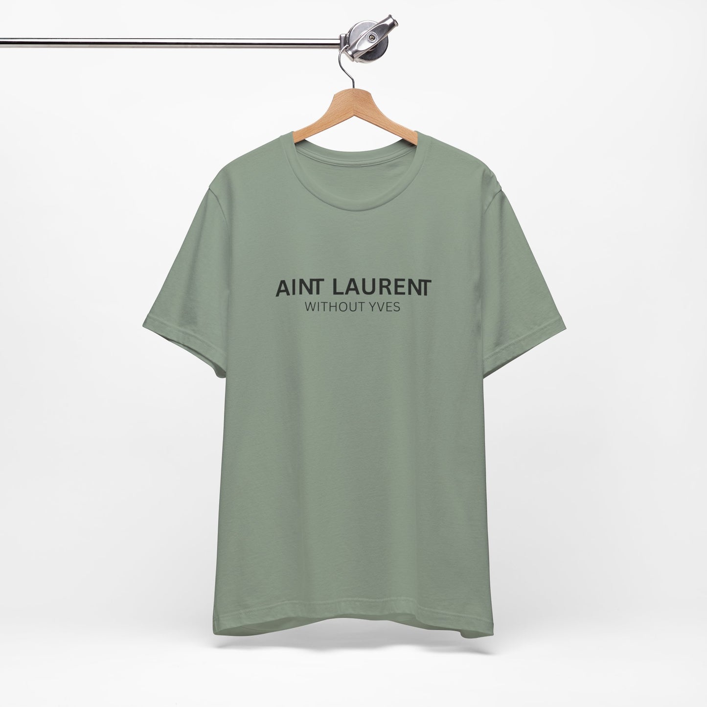 Ain’t Laurent without Yves T-shirt