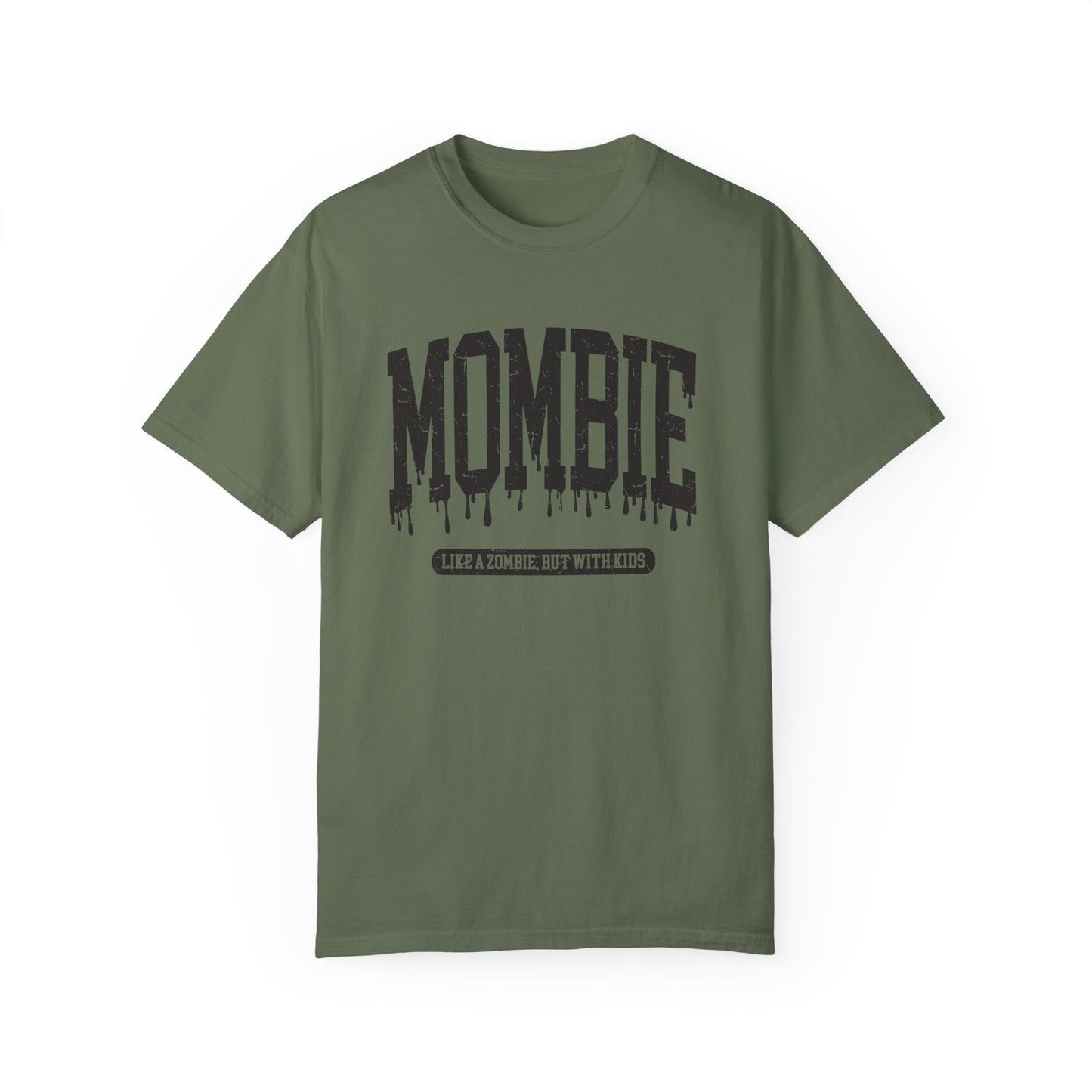 Mombie Like a Zombie, But With Kids T-Shirt