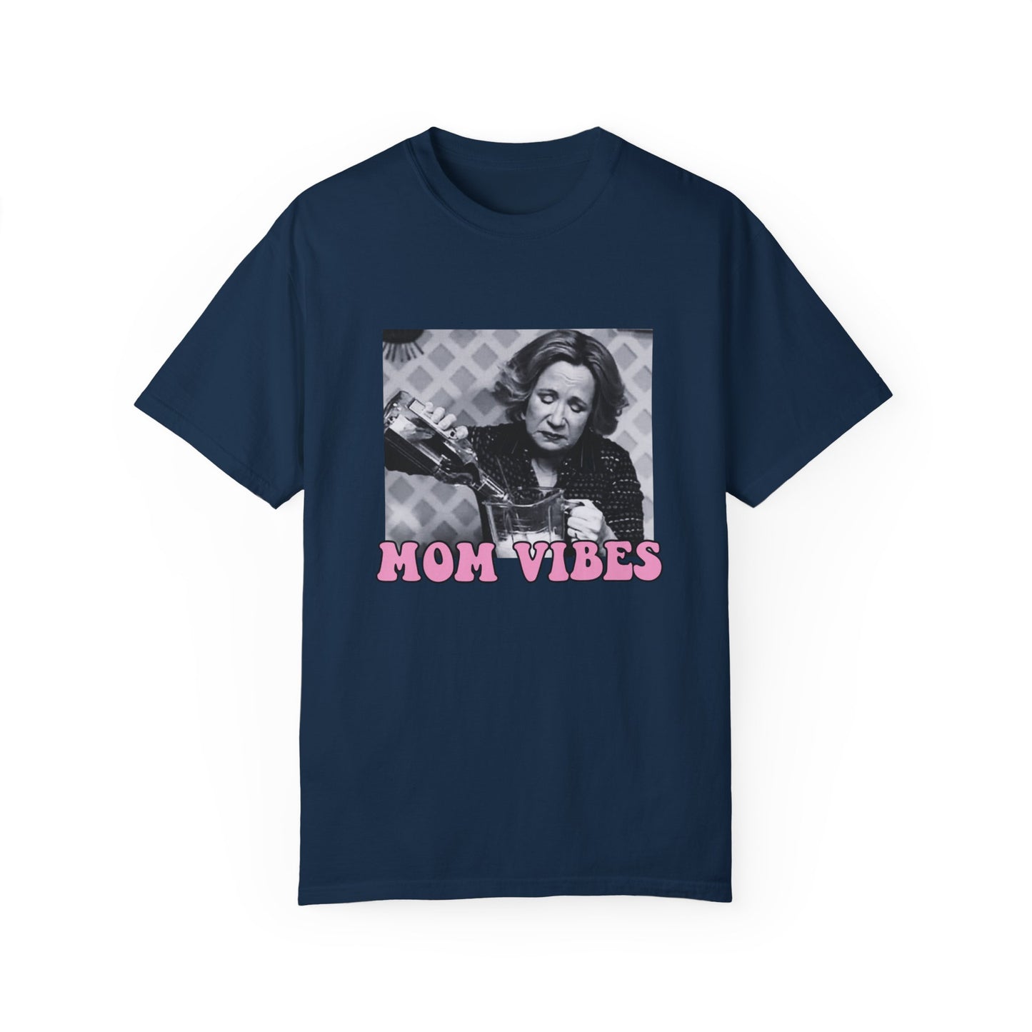 Mom Vibes T-shirt