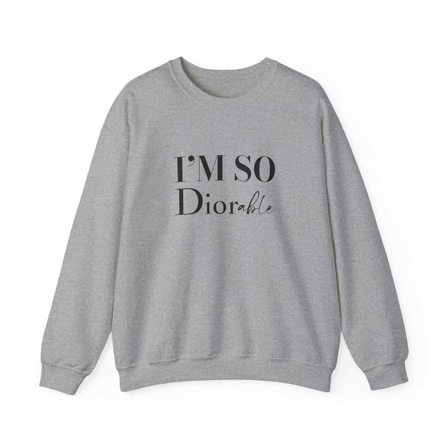 I’m So Diorable Crewneck Sweatshirt