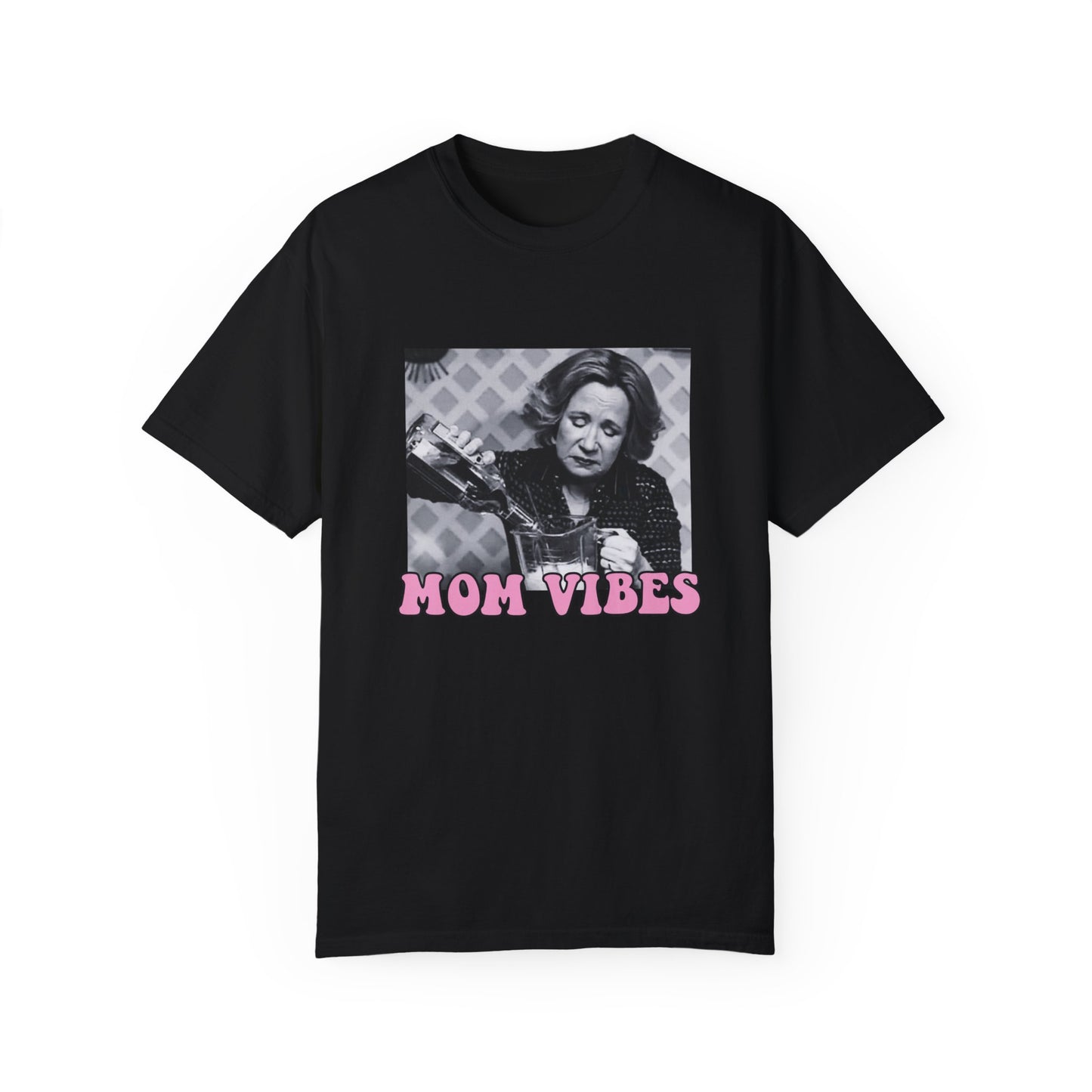 Mom Vibes T-shirt