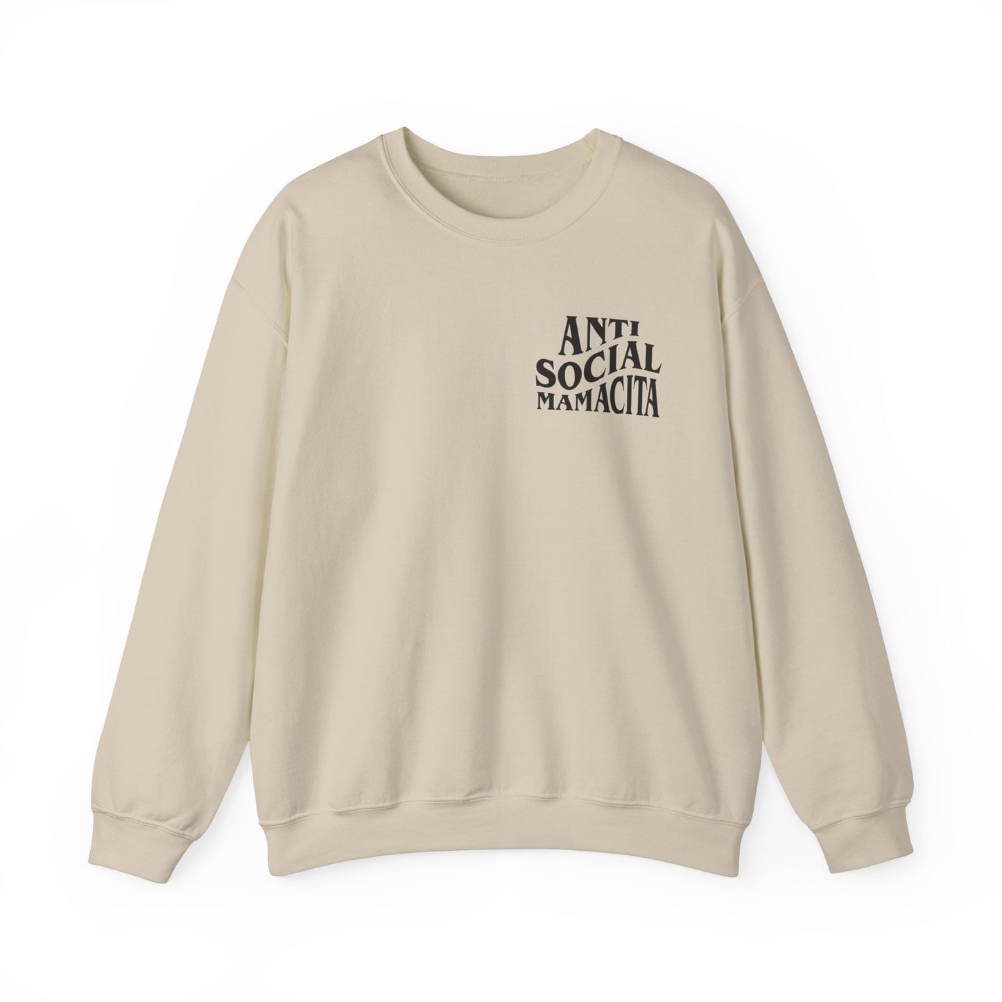 Anti Social Mamacita Sweatshirt