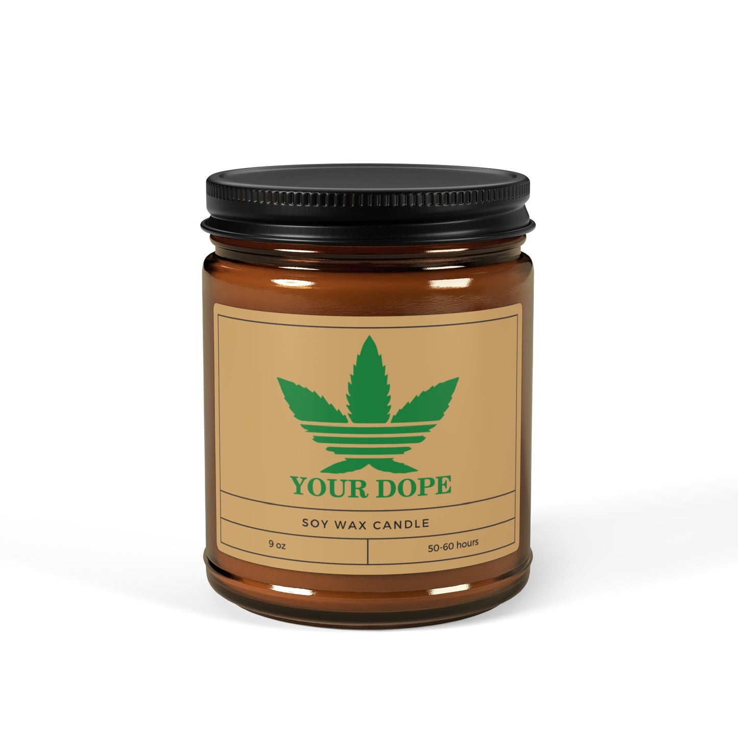 Your Dope - Soy Wax Candle