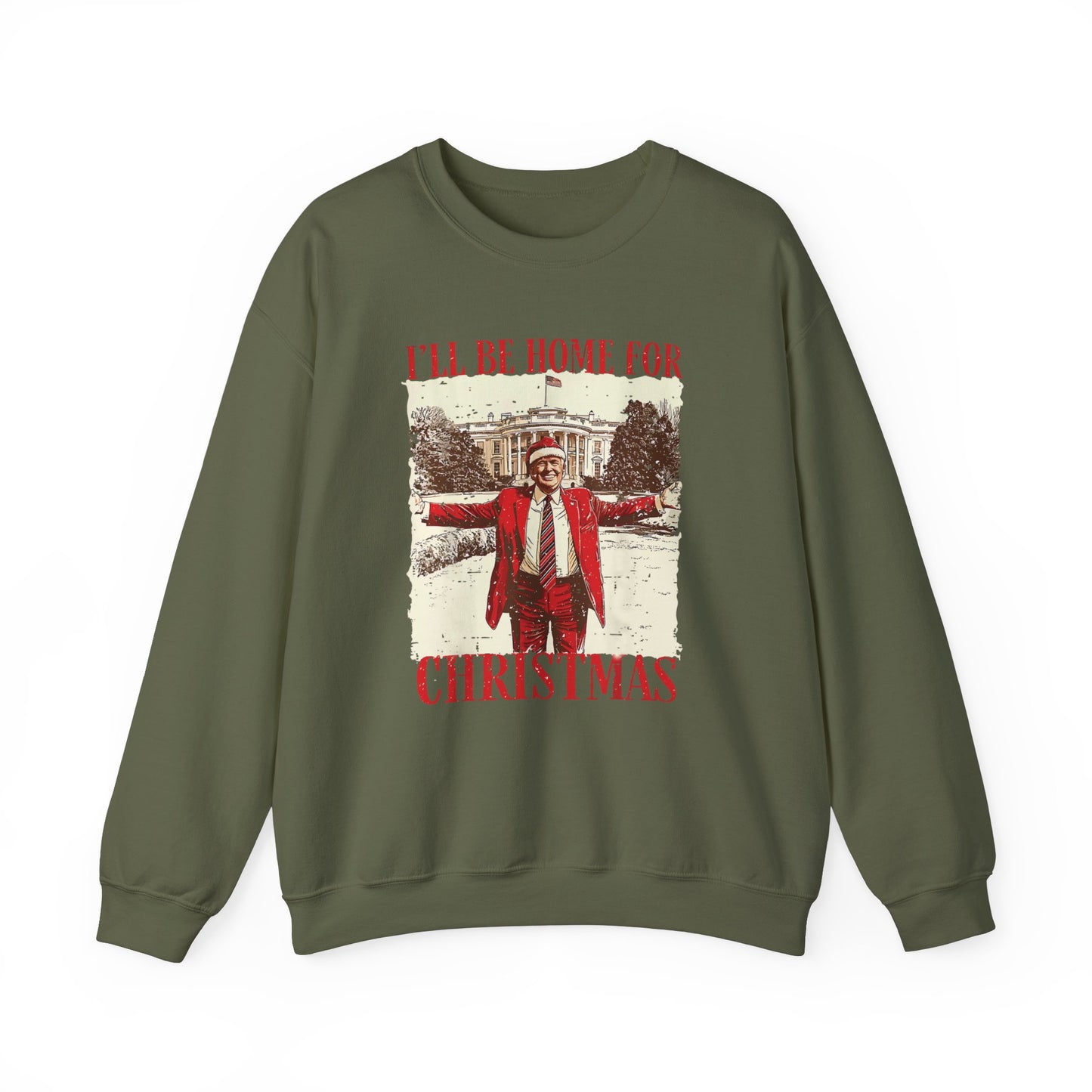 Trump- I’ll Be Home For Christmas Sweatshirt