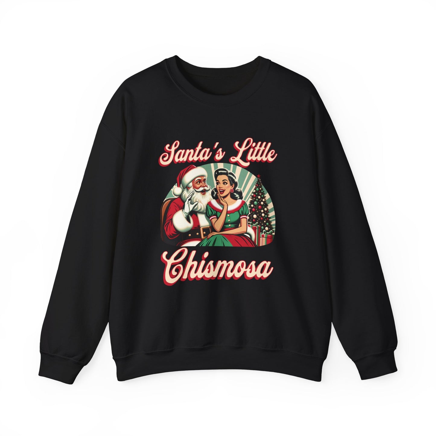 Santa’s Little Chismosa Christmas Sweatshirt