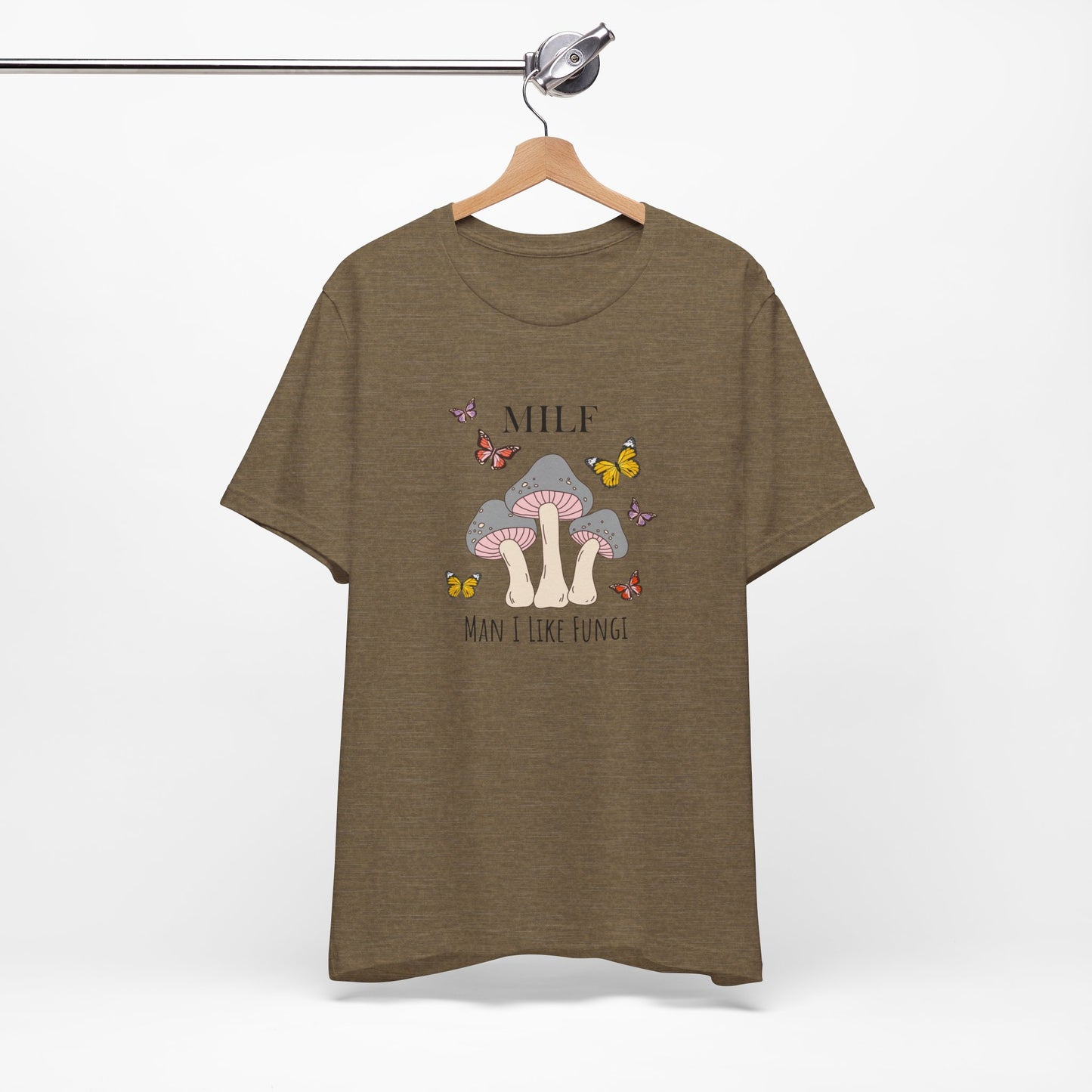 Man I Like Fungi Milf T-shirt