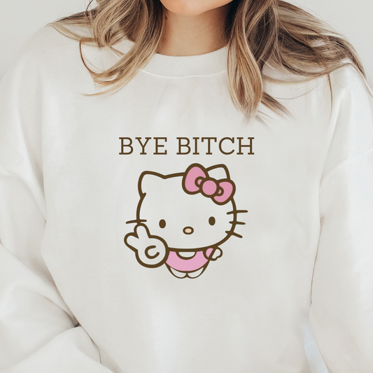 Bye Bitch Kitty Crewneck Sweatshirt