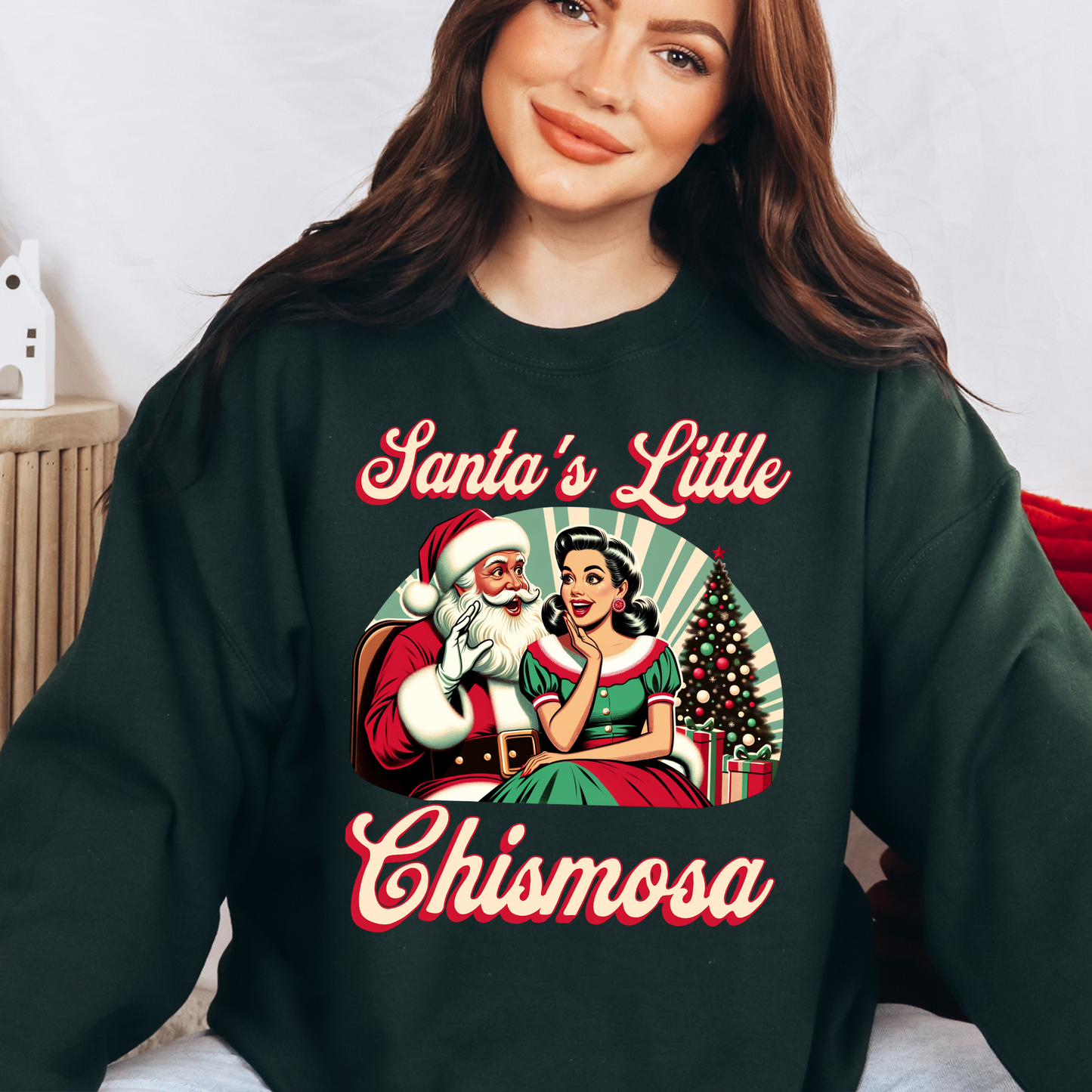 Santa’s Little Chismosa Christmas Sweatshirt